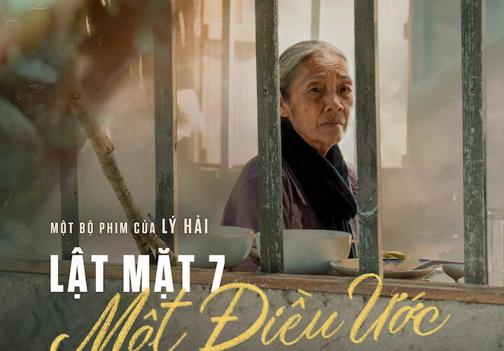 Review Lật Mặt 7: Một Điều Ước – Cú ‘lật mặt’ đến từ Lý Hải